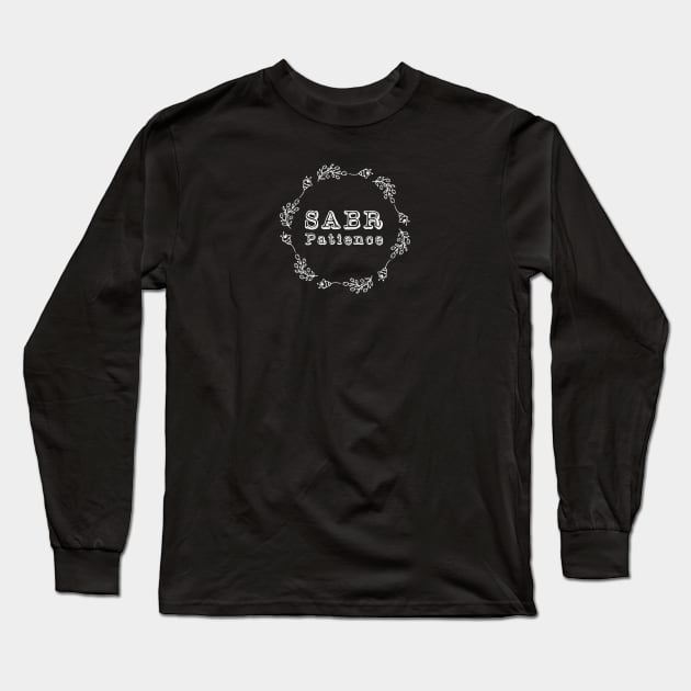 Sabr - Patience Long Sleeve T-Shirt by Hason3Clothing